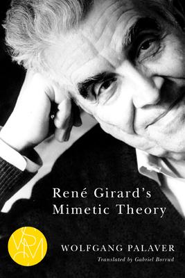 Ren Girard's Mimetic Theory