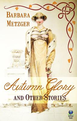 Autumn Glory and Other Stories