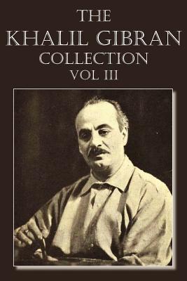 The Khalil Gibran Collection Volume III Subscription