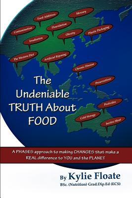 The Undeniable TRUTH About FOOD: A PHASES Approach to Making CHANGES That Makes a REAL Difference to YOU and the PLANET Subscription
