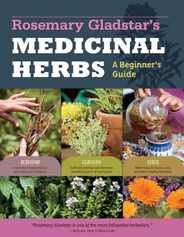 Rosemary Gladstar's Medicinal Herbs: A Beginner's Guide: 33 Healing Herbs to Know, Grow, and Use Subscription