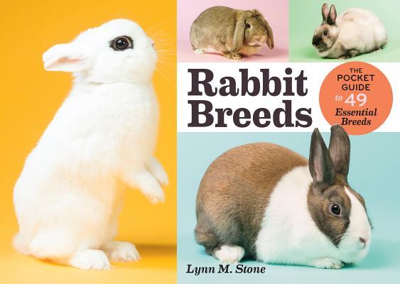 Rabbit Breeds: The Pocket Guide to 49 Essential Breeds