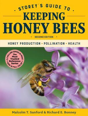 Storey's Guide to Keeping Honey Bees, 2nd Edition: Honey Production, Pollination, Health