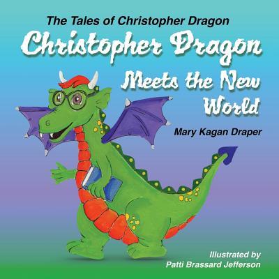 Christopher Dragon Meets the New World