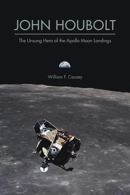 John Houbolt: The Unsung Hero of the Apollo Moon Landings