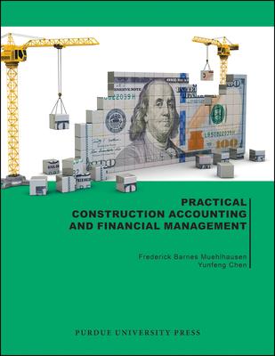 Practical Construction Accounting and Financial Management