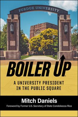 Boiler Up: A University President in the Public Square