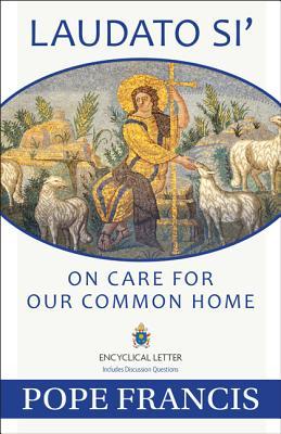 Laudato Si: On Care for Our Common Home