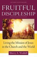 Fruitful Discipleship: Living the Mission of Jesus in the Church and the World Subscription
