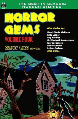 Horror Gems, Volume Four, Seabury Quinn and Others