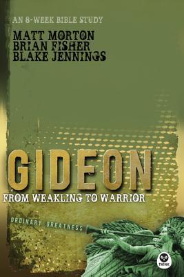 Gideon: From Weakling to Warrior