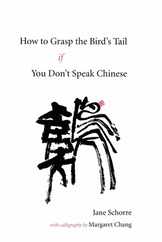 How to Grasp the Bird's Tail If You Don't Speak Chinese Subscription