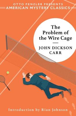 The Problem of the Wire Cage: A Gideon Fell Mystery Subscription
