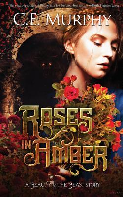 Roses in Amber: A Beauty and the Beast story Subscription