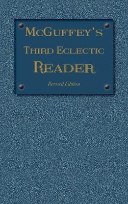 McGuffey's Third Eclectic Reader: Revised Edition (1879)