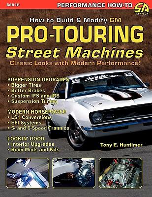 How to Build GM Pro-Touring Street Machines