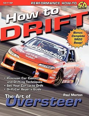 How to Drift: The Art of Oversteer