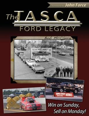 The Tasca Ford Legacy: Win on Sunday, Sell on Monday!