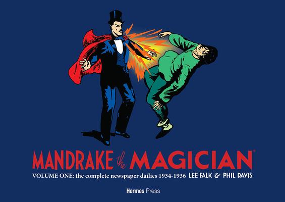 Mandrake the Magician: The Complete Newspaper Dailies Volume 1