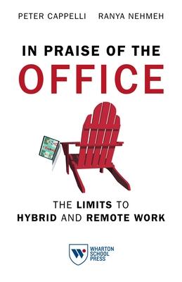 In Praise of the Office: The Limits to Hybrid and Remote Work Subscription