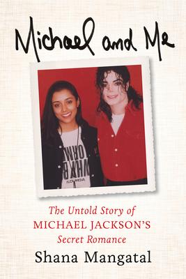 Michael and Me: The Untold Story of Michael Jackson's Secret Romance