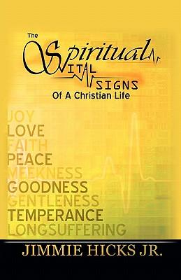 The Spiritual Vital Signs of a Christian Life