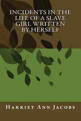 Incidents in the Life of a Slave Girl Written by Herself Subscription