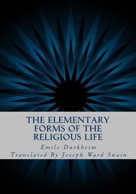 The Elementary Forms of the Religious Life