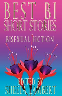 Best Bi Short Stories: Bisexual Fiction