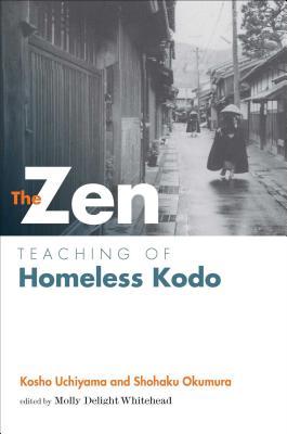 The Zen Teaching of Homeless Kodo