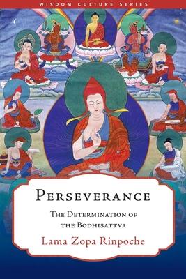 Perseverance: The Determination of the Bodhisattva