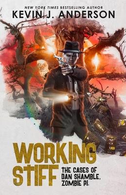 Working Stiff: Dan Shamble, Zombie P.I.