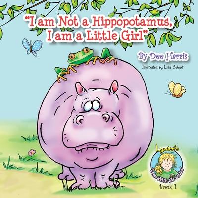 I am Not a Hippopotamus, I am a Little Girl", Book 1