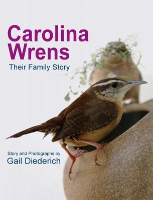 Carolina Wrens: Their Family Story