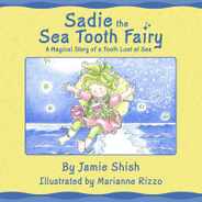 Sadie the Sea Tooth Fairy, A Magical Story of a Tooth Lost at Sea Subscription
