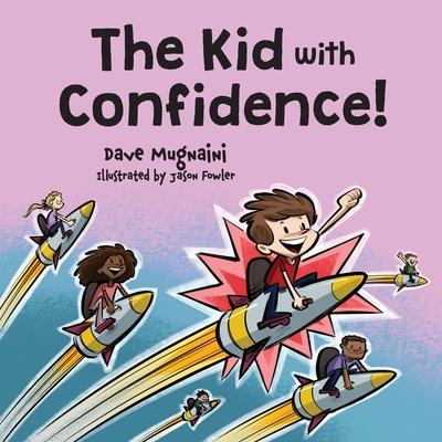 The Kid with Confidence!