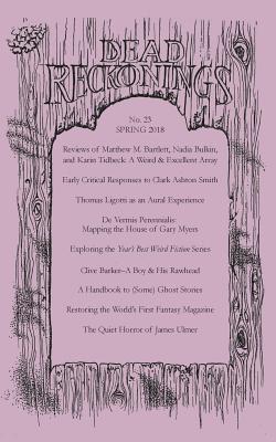 Dead Reckonings No. 23 (Spring 2018) Subscription