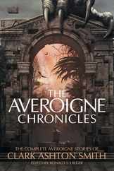 The Averoigne Chronicles: The Complete Averoigne Stories of Clark Ashton Smith Subscription