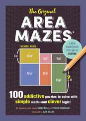 The Original Area Mazes: 100 Addictive Puzzles to Solve with Simple Math - And Clever Logic! Subscription