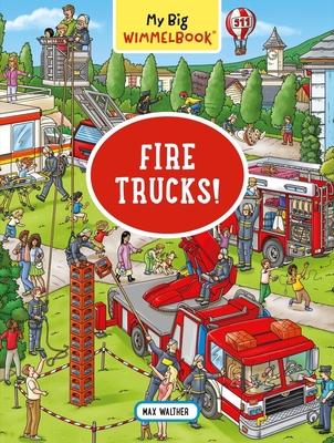 My Big Wimmelbook(r) - Fire Trucks!: A Look-And-Find Book (Kids Tell the Story)