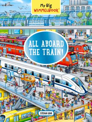 My Big Wimmelbook(r)?All Aboard the Train!: A Look-And-Find Book (Kids Tell the Story) Subscription