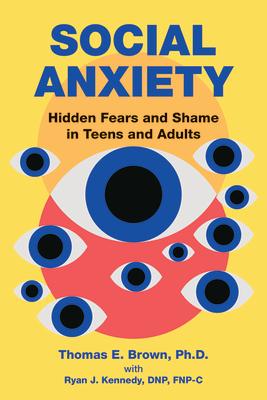 Social Anxiety: Hidden Fears and Shame in Teens and Adults