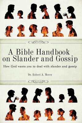 A Bible Handbook on Slander and Gossip