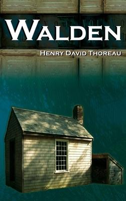 Walden - On Walden Pond - Life in the Woods - The Transcendentalist Masterpiece Subscription