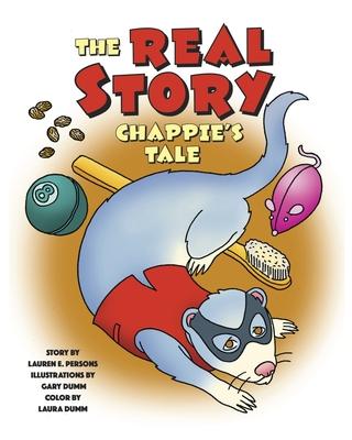 Chappie's Tale: The Real Story of Our Funny Ferret