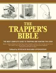 The Trapper's Bible: The Most Complete Guide to Trapping and Hunting Tips Ever Subscription