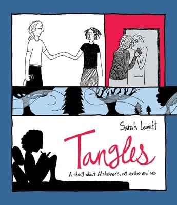 Tangles: A Story about Alzheimer's, My Mother, and Me