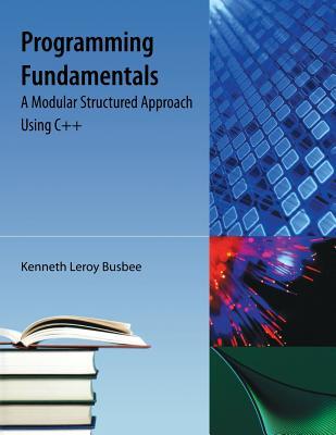 Programming Fundamentals: A Modular Structured Approach Using C++ Subscription