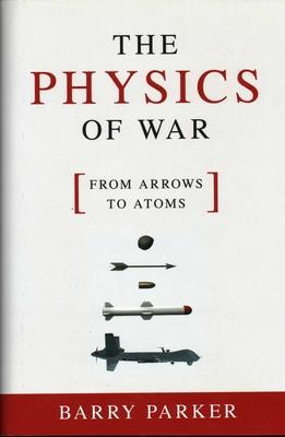 The Physics of War: From Arrows to Atoms Subscription
