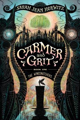 Carmer and Grit, Book One: The Wingsnatchers: The Wingsnatchers: Volume 1